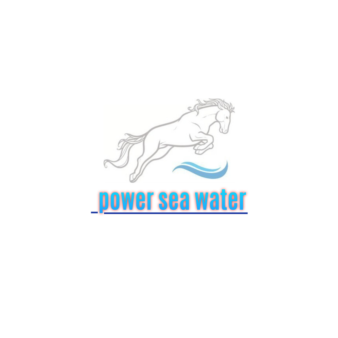 Power Sea Water"