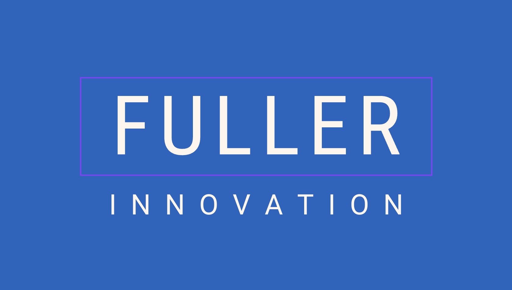 Fuller Innovation"