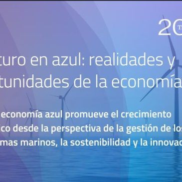 El futuro en azul, una jornada para abordar los desafíos y oportunidades de la economía azul